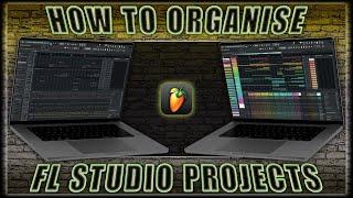 How to Organise a Project in FL Studio