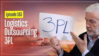 Logistics Outsourcing - 3PLs - 8 Common Mistakes
