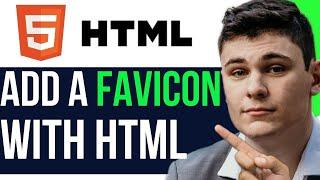 ADD A FAVICON TO YOUR WEBSITE WITH HTML 2025! (FULL GUIDE)