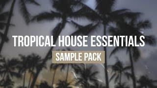 TROPICAL HOUSE SAMPLE PACK V3 | ROYALTY FREE ACAPELLA VOCALS, SAMPLES & LOOPS