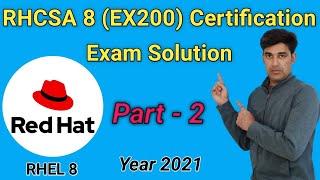 RHCSA 8 (EX 200) Certification Exam Paper Solution | Part - 2 | Nehra Classes