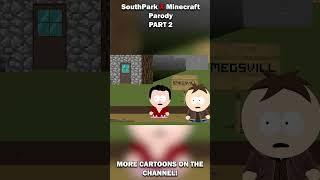 Southpark x Minecraft Fan animation Part 2