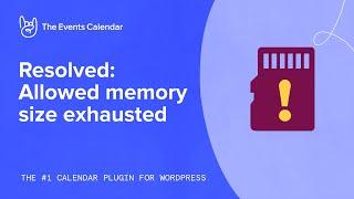 Resolved: Allowed memory size exhausted