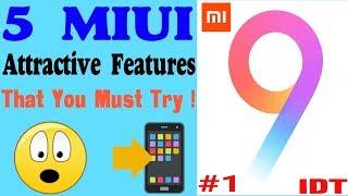 5 Miui 9 Attractive Features That You Need To Know | Vol #1 | All Mi Phones | {Hindi}