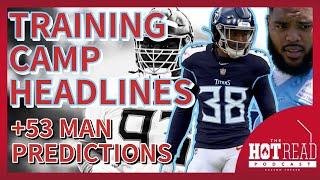 Defensive Storylines For Titans Training Camp + Early Roster Predictions | The Hot Read Podcast LIVE