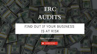 Understanding ERC Audits: A Guide for Business Owners