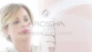 AROSHA #1 SELLING PROFESSIONAL BODY WRAP IN THE WORLD