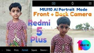 MIUI 10 AI Portrait Mode On Redmi 5 Plus/Redmi Note 5 Front+Rear Camera