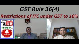 Restrictions of ITC under GST to 10% | GST Rule 36(4) | CA. Gaurav Gupta