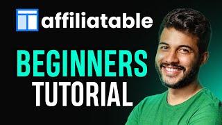 How to Use Affiliatable | Affiliatable Tutorial for Beginners 2024