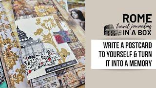 WRITE A POSTCARD TO YOURSELF & TURN IT INTO A MEMORY! TRAVEL JOURNALING - ROME IN A BOX #6