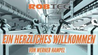 Begrüßung der Besucher auf www.robtec.de. Roboterprogrammierer, Roboterwartung, Schulung und Speaker