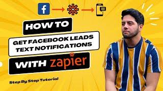 How To Get Facebook Leads Text Notifications With Zapier! | Step-by-Step Set Up