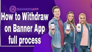 WITHDRAW on Banner App full process (2019) By Dailynete