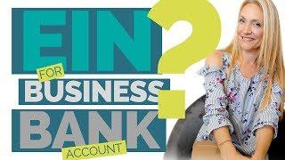 Do I Need an EIN to Open a Business Bank Account? [Business Bank Account Video #1]