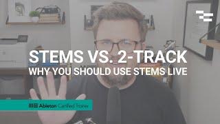 Stems vs. 2-Track | Why you should use stems live