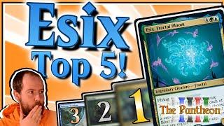 Esix, Fractal Bloom! | Commander Top 5! | EDH | The Pantheon | Ep.43