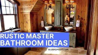 Rustic Master Bathroom Ideas