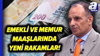 Emekli Ve Memurun Yeni Maaşı Nasıl Hesaplanacak? Faruk Erdem Açıkladı! | A Para