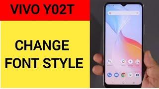 How to change font style, Vivo Y02T me font style change kaise karen