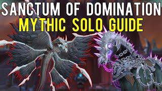 Sanctum of Domination Mythic Solo Guide