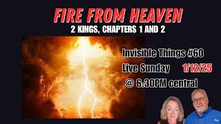 Invisible Things Podcast #60 - Fire From Heaven