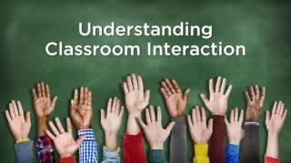 Understanding Classroom Interaction | PennX on edX | Course About Video