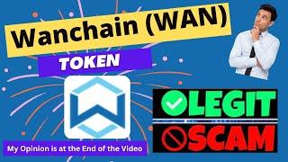 Is Wanchain (WAN) Token Scam or Legit ??