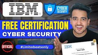 IBM Launched Online Course  FREE Cybersecurity Training With Free Certificate for Entry Level Jobs