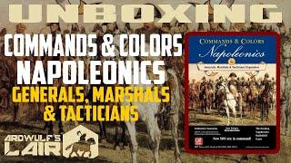 Unboxing Commands & Colors Napoleonics: Generals Marshals & Tacticians