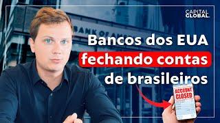 Os Bancos Americanos vão FECHAR  as contas de brasileiros!? Saiba como evitar