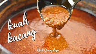 Rahsia Kuah Kacang Mak yang paling sedap | Peanut Sauce Recipe