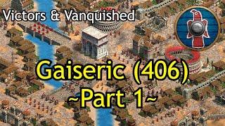 Gaiseric (406) - Part 1 | AoE2: DE Victors & Vanquished