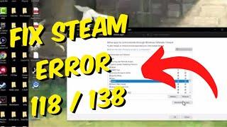 How To Fix Steam Error Code 118/138 for Windows 10 / 11 - Easy Fix