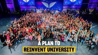 A Plan to Reinvent University