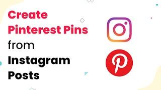 Automatically Create Pin in Pinterest Board as soon as New Media Gets Posted on Instagram