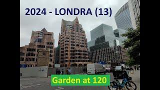 2024 - LONDRA (13) - The Garden at 120