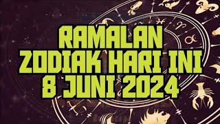 RAMALAN ZODIAK HARI INI 8 JUNI 2024