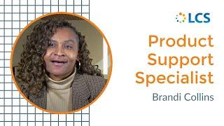 LCS Product Support Specialist Brandi Collins