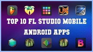 Top 10 FL Studio Mobile Android App | Review