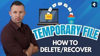 What Is Temporary File and How to Delete/Recover TEMP Files