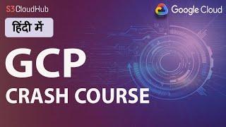 Google Cloud Crash Course: Learn Cloud Infrastructure in One Video | GCP in HIndi