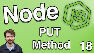 Updating Data with PUT Method - Node.js Tutorial 18