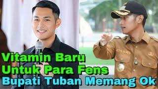 BUPATI TUBAN BALAS PANTUN DARI PARA FENS