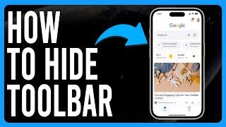 How to Hide Google Chrome Toolbar on Mobile (A Step-by-Step Guide)