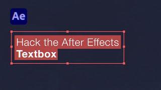 After Effects: Resize Textbox Hack with Expressions