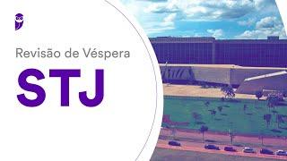 Revisão de Véspera STJ