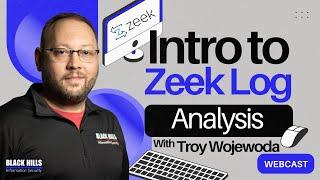 Introduction to Zeek Log Analysis w/ Troy Wojewoda