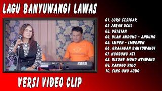 KUMPULAN LAGU BANYUWANGI LAWAS PALING POPULER ~ LORO SESIGAR,JARAN UCUL GERAJAGAN BANYUWANGI