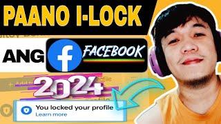 PAANO ILOCK ANG PROFILE SA FACEBOOK | 2024 TAGALOG TUTORIAL